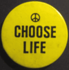Choose life
